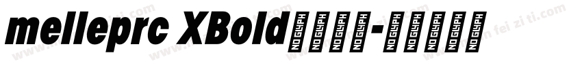 melleprc XBold字体下载字体转换